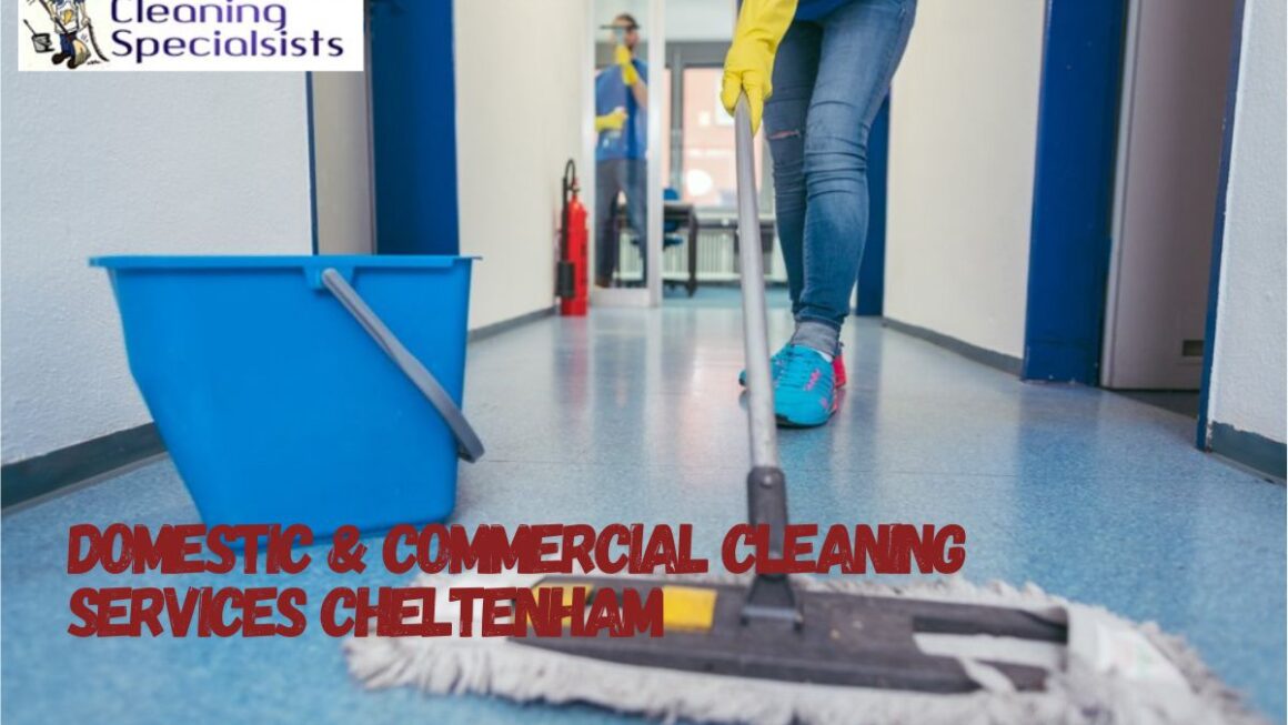 Domestic & Commercial Cleaning Services Cheltenham